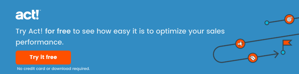 Try Act! for free to see how easy it is to optimize your sales performance.